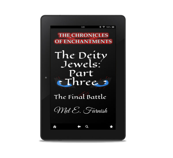 The Deity Jewels: Part Three, The Final Battle (Amazon Kindle eBook - LINK ONLY)