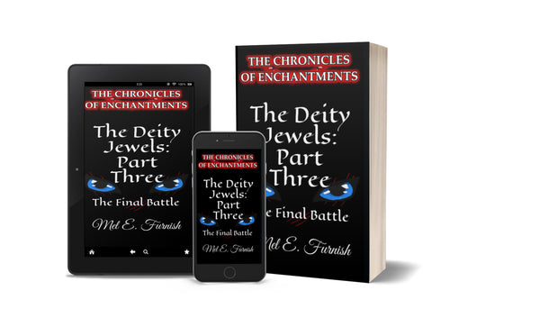 The Deity Jewels: Part Three, The Final Battle (Amazon Kindle eBook - LINK ONLY)