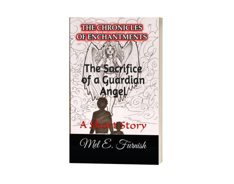 The Sacrifice of a Guardian Angel - (Amazon Glossy Paperback)