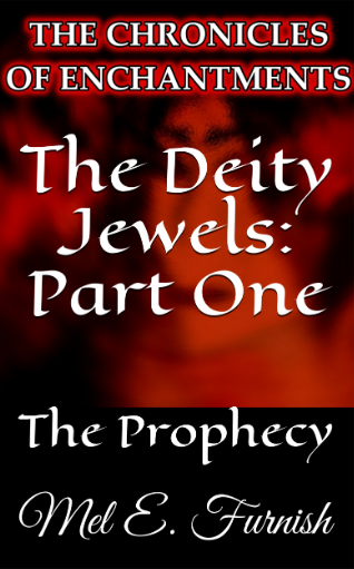The Deity Jewels: Part One, The Prophecy (Amazon Kindle eBook - LINK ONLY)
