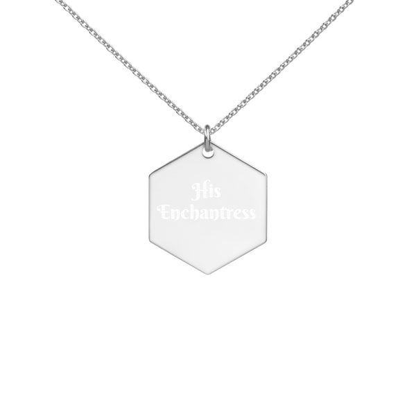 TCoE - "His Enchantress" - Engraved Silver Hexagon Necklace
